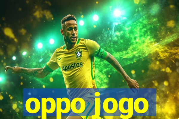 oppo jogo